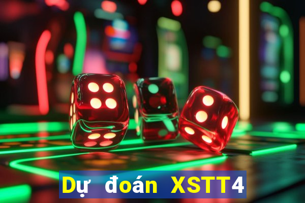 Dự đoán XSTT4 ngày 5