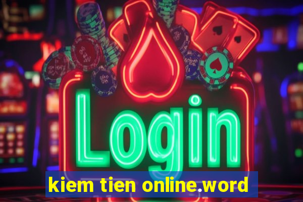 kiem tien online.word