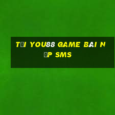 Tải You88 Game Bài Nạp Sms