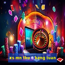 xs mn thu 6 hang tuan