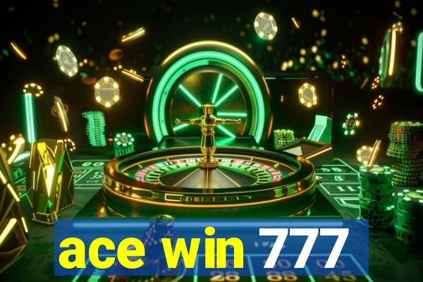 ace win 777