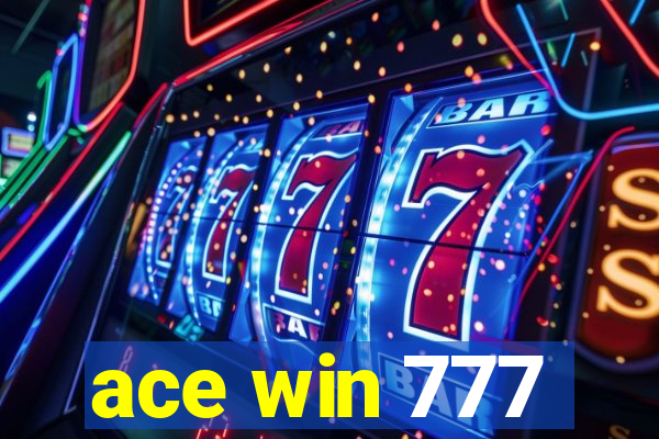 ace win 777