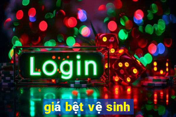 giá bệt vệ sinh