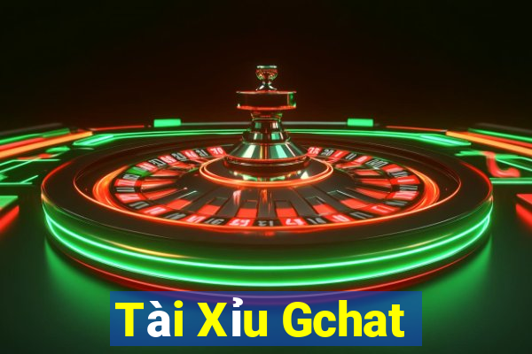 Tài Xỉu Gchat