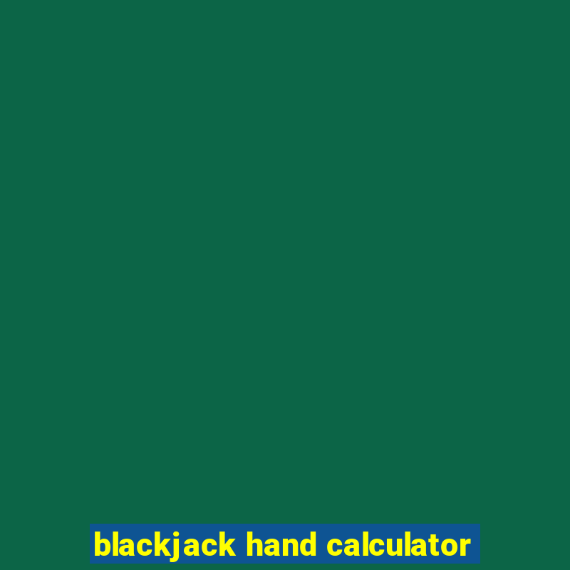 blackjack hand calculator