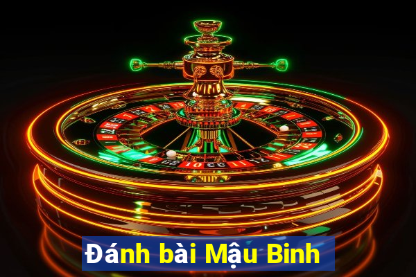 Đánh bài Mậu Binh