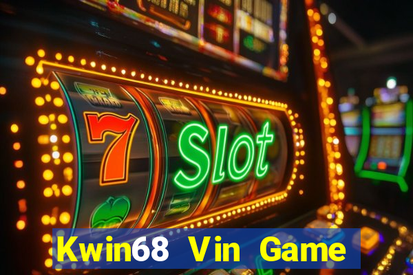 Kwin68 Vin Game Bài Chơi Với Bạn Bè