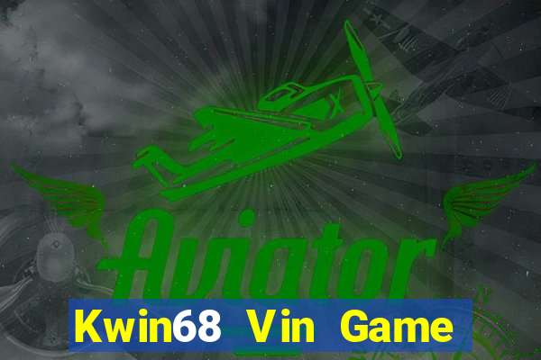 Kwin68 Vin Game Bài Chơi Với Bạn Bè