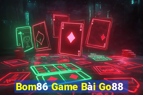 Bom86 Game Bài Go88