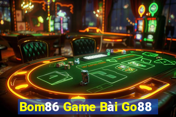 Bom86 Game Bài Go88