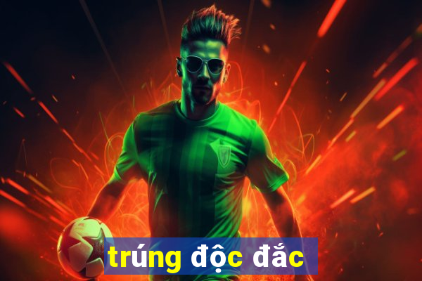 trúng độc đắc