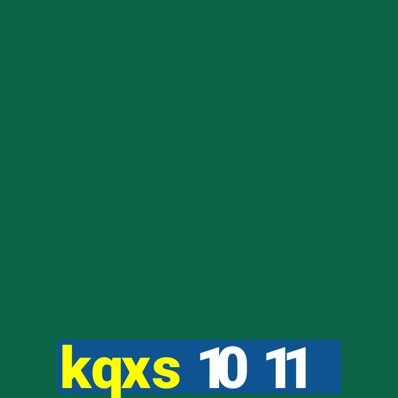 kqxs 10 11