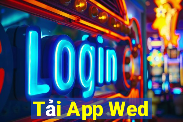 Tải App Wed