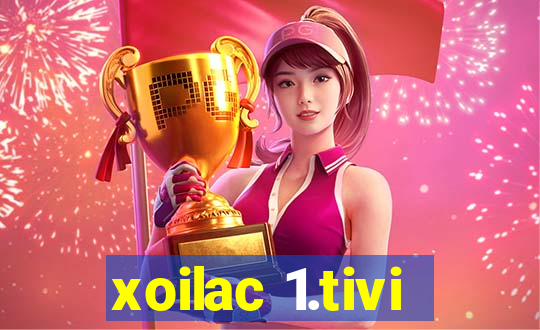 xoilac 1.tivi