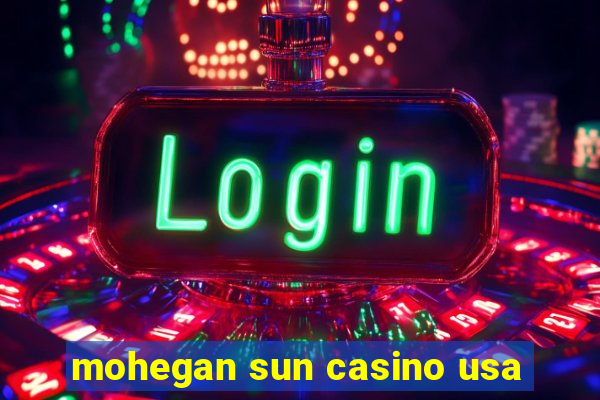 mohegan sun casino usa