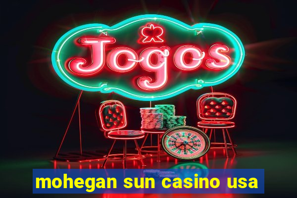 mohegan sun casino usa