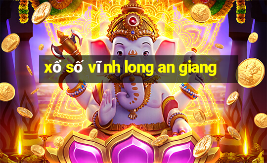 xổ số vĩnh long an giang