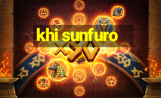 khi sunfuro