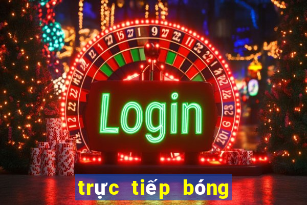 trực tiếp bóng đá trên mạng