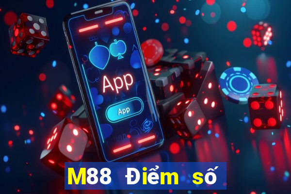 M88 Điểm số thắng lớn