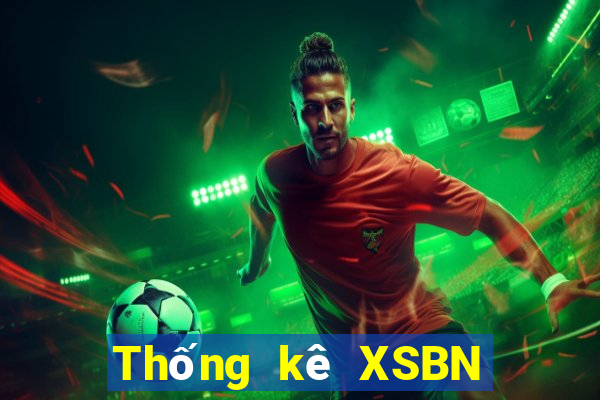 Thống kê XSBN Thứ 2