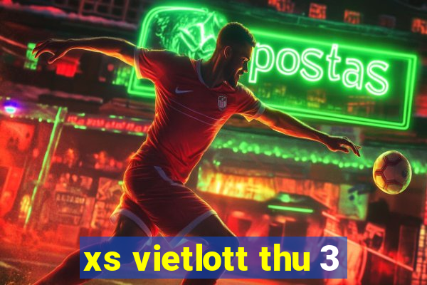 xs vietlott thu 3