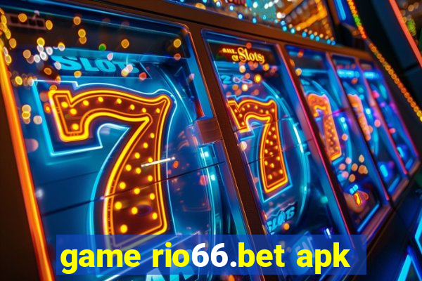 game rio66.bet apk