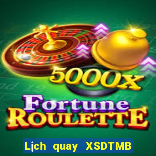 Lịch quay XSDTMB ngày 15