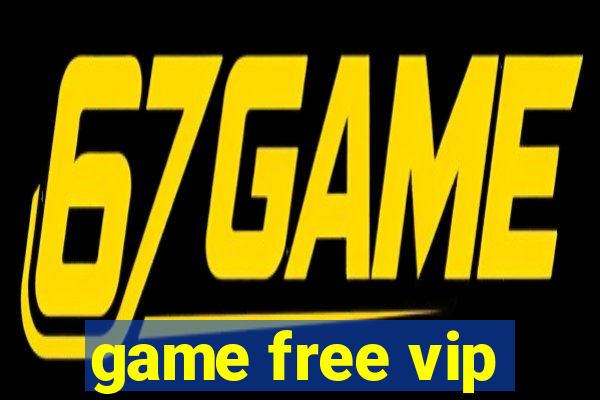 game free vip