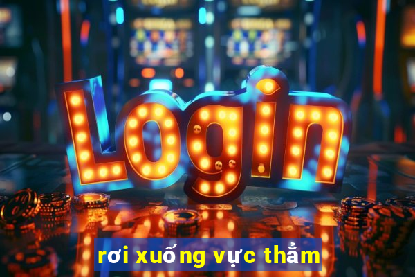 rơi xuống vực thẳm