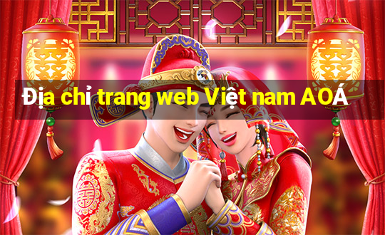 Địa chỉ trang web Việt nam AOÁ