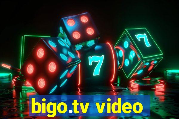 bigo.tv video