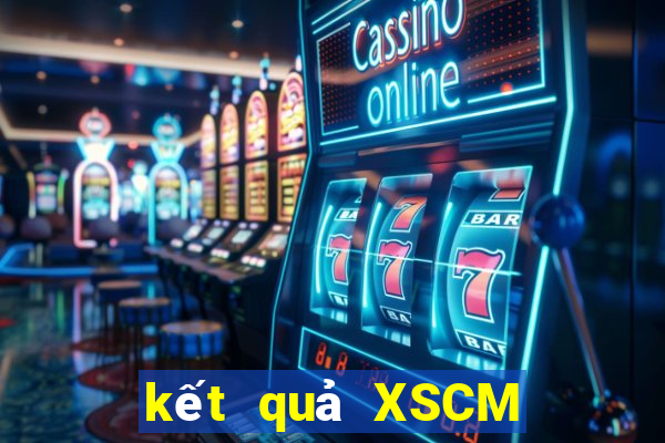 kết quả XSCM ngày 31