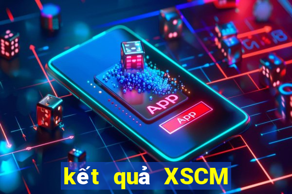 kết quả XSCM ngày 31