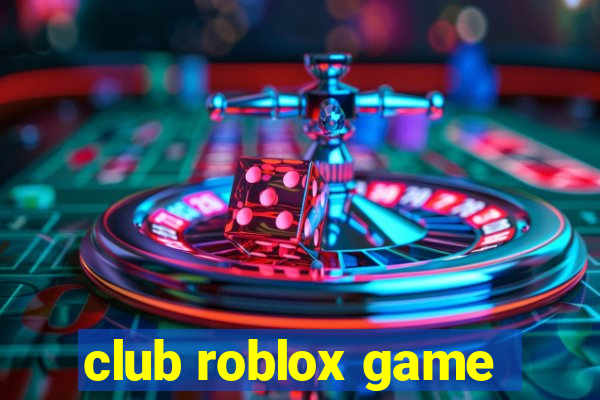 club roblox game