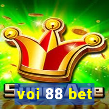 voi 88 bet