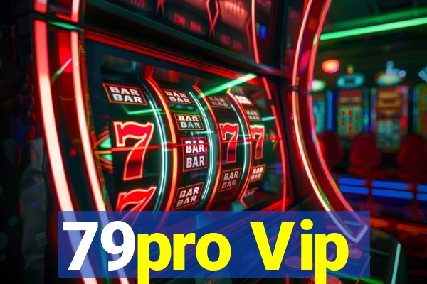 79pro Vip