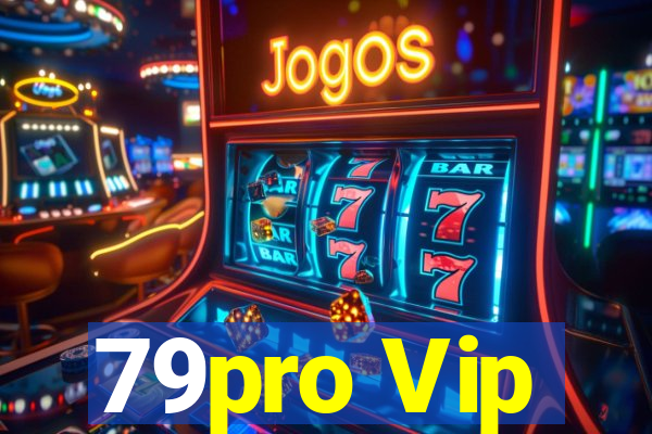 79pro Vip