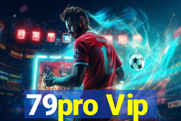 79pro Vip