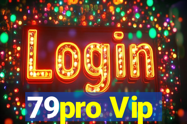 79pro Vip