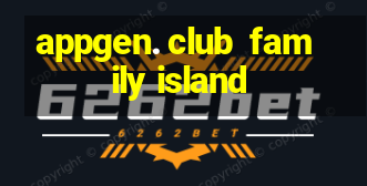 appgen. club  family island