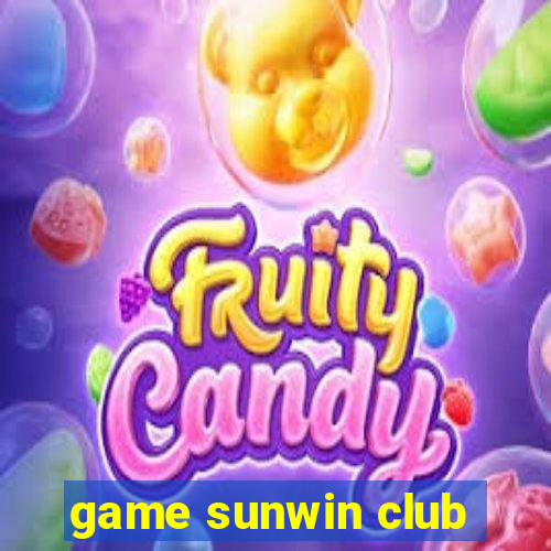 game sunwin club