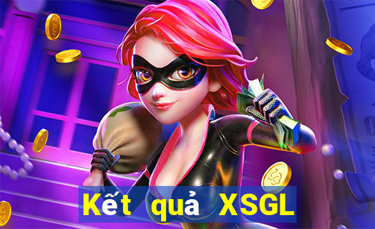 Kết quả XSGL ngày thứ năm