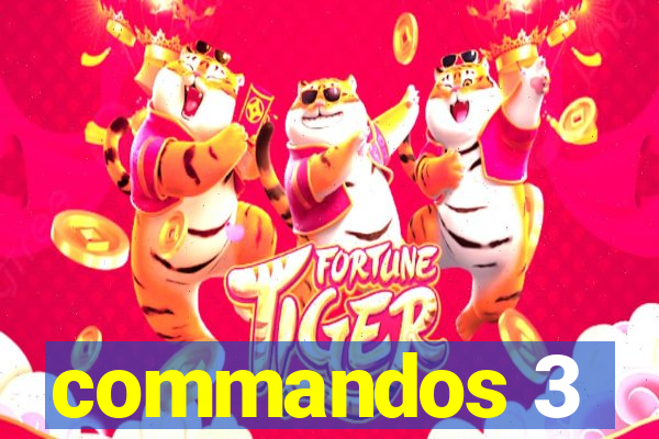 commandos 3