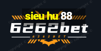 sieu hu 88