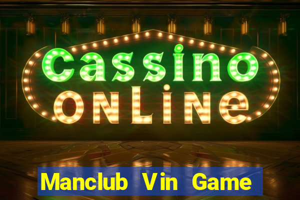 Manclub Vin Game Bài 3 Cây Online