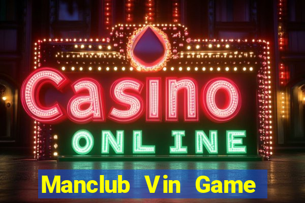 Manclub Vin Game Bài 3 Cây Online