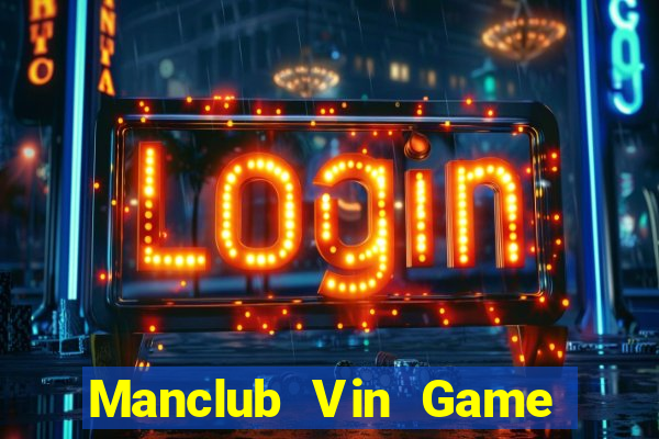 Manclub Vin Game Bài 3 Cây Online