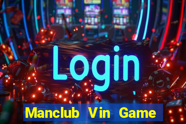 Manclub Vin Game Bài 3 Cây Online