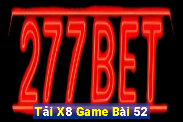 Tải X8 Game Bài 52